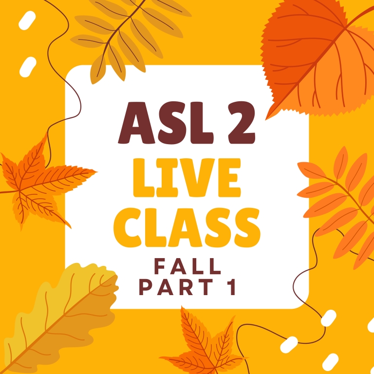 Intermediate American Sign Language (ASL 2) Part One with Marlana Weber ...