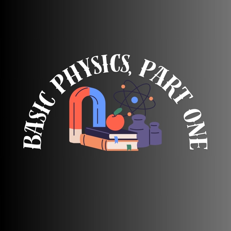 Basic Physics, Part One with Inshal Chenet - Homeschool Connections