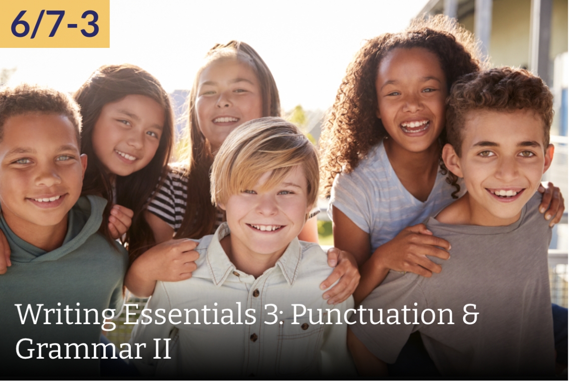 WRITING ESSENTIALS 3: Punctuation and Grammar II (MS 6/7-3) with Erin M ...